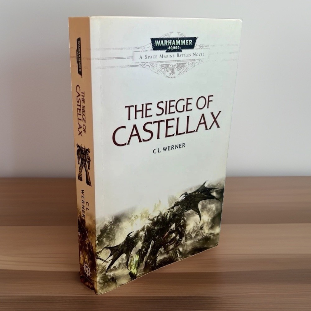Warhammer 40K Siege of Castellax 1st Print OOP C.L. Werner Space Marine Battles